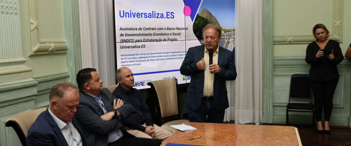 Governo do ES assina contrato com o BNDES para estruturação do Projeto Universaliza.ES