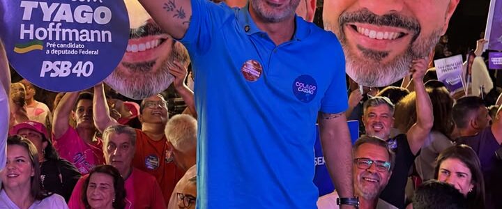 Convenção do PSB confirma candidatura de Tyago Hoffmann à Câmara Federal